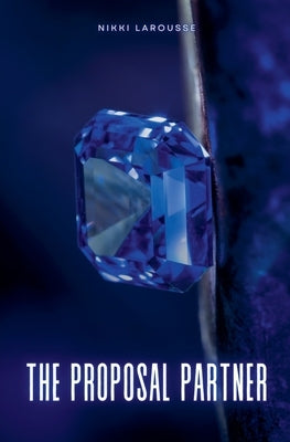 The Proposal Partner by Larousse, Nikki