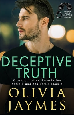 Deceptive Truth: Cowboy Justice Association by Jaymes, Olivia