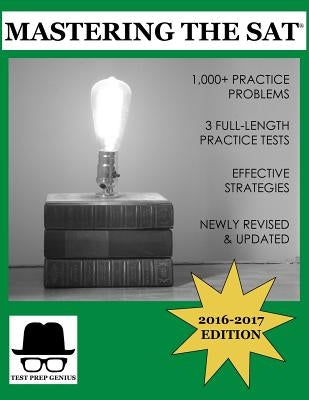 Mastering the SAT by Test Prep Genius