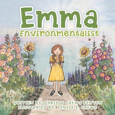 Emma Environmentalist by Kenyon, Christy Crews