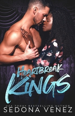 Heartbreak Kings by Venez, Sedona
