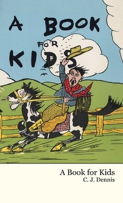 A Book for Kids by Dennis, C. J.