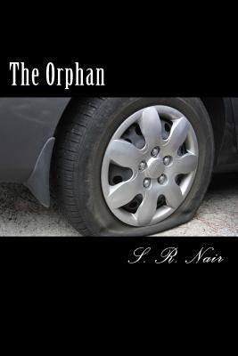 The Orphan by Nair, S. R.