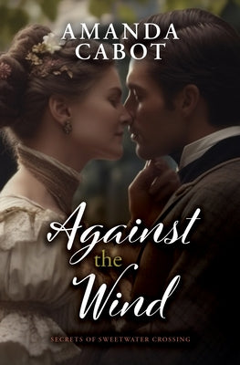 Against the Wind by Cabot, Amanda