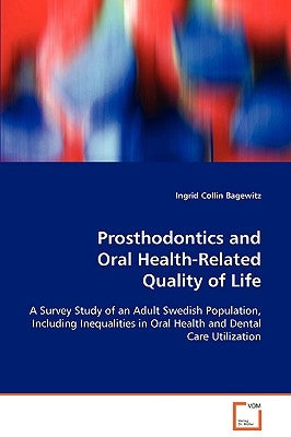 Prosthodontics and Oral Health-Related Quality of Life by Bagewitz, Ingrid Collin