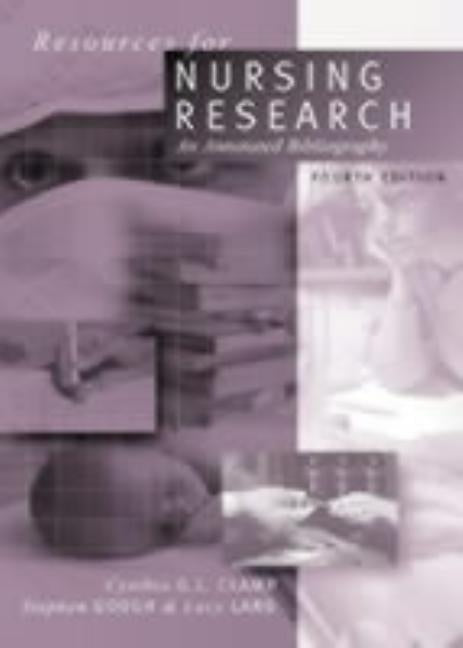 Resources for Nursing Research: An Annotated Bibliography by Clamp, Cynthia