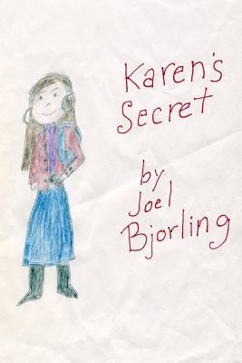 Karen's Secret by Bjorling, Joel