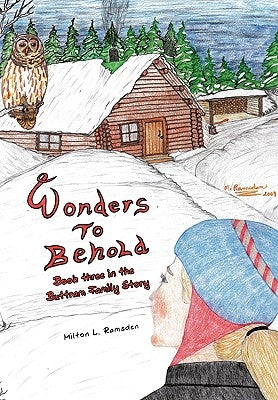 Wonders to Behold by Ramsden, Milton L.