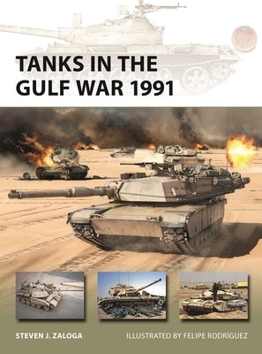Tanks in the Gulf War 1991 by Zaloga, Steven J.