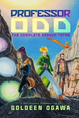 Professor Odd: the Complete Season Three by Ogawa, Goldeen