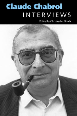 Claude Chabrol: Interviews by Beach, Christopher