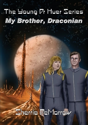 My Brother, Draconian by Demorrow, Sherrie
