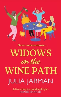 Widows on the Wine Path by Jarman, Julia