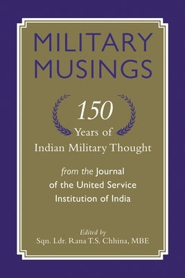 Military Musings by Chhina, Rana