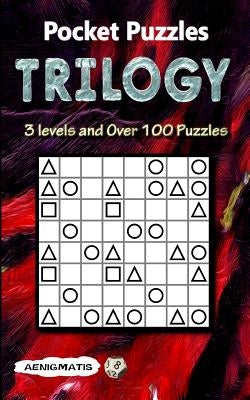 Pocket Puzzles Trilogy: 3 Levels: Easy, Medium and Hard by Aenigmatis