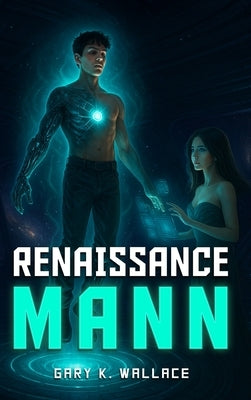 Renaissance Mann by Wallace, Gary