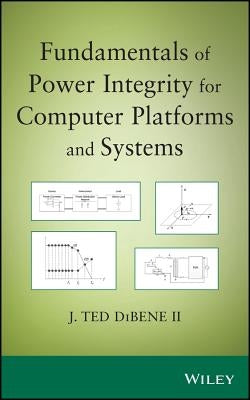Power Integrity by Dibene, Joseph T.
