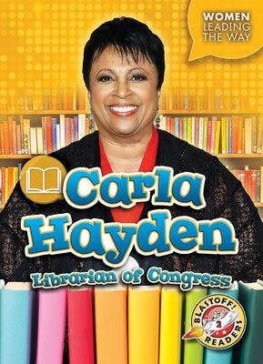 Carla Hayden: Librarian of Congress by Moening, Kate
