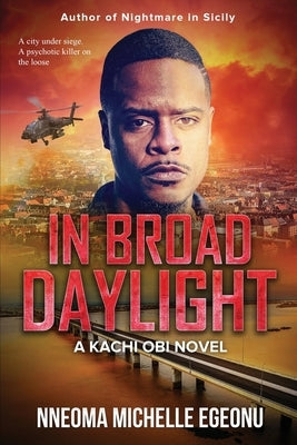 In Broad Daylight by Egeonu, Nneoma Michelle