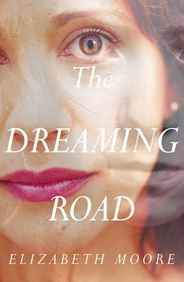 The Dreaming Road by Moore, Elizabeth