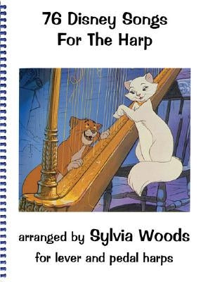 76 Disney Songs for the Harp by Woods, Sylvia