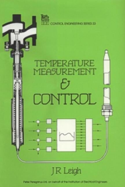 Temperature Measurement and Control by Leigh, J. R.