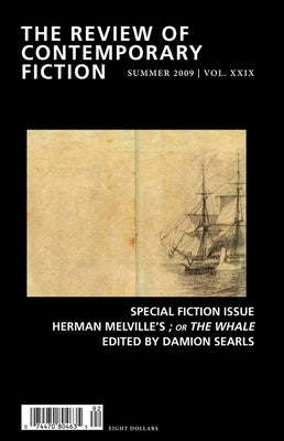 Review of Contemporary Fiction: Special Fiction Issue; Or the Whale by O'Brien, John