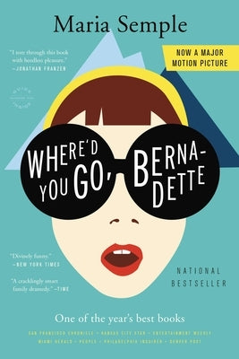 Where'd You Go, Bernadette by Semple, Maria