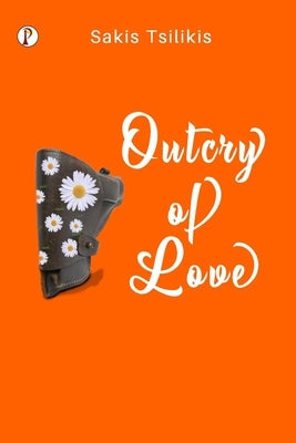 Outcry of Love by Tsilikis, Sakis