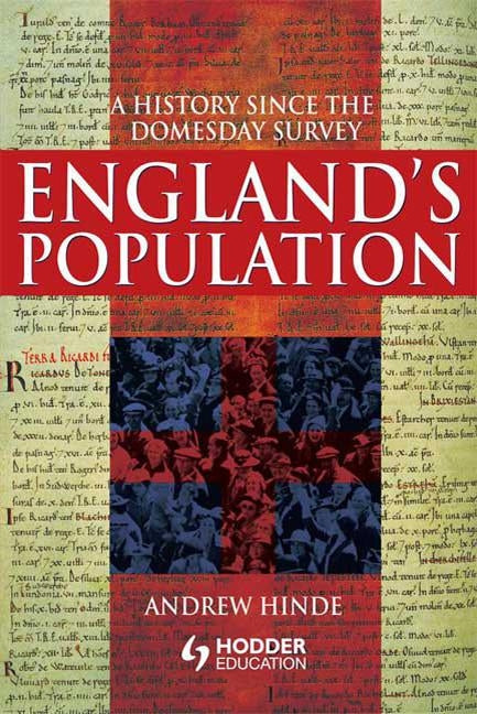 England's Population: A History Since the Domesday Survey by Hinde, Andrew