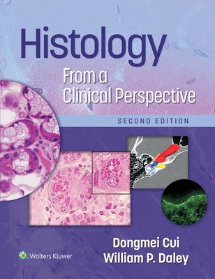 Histology from a Clinical Perspective by Cui, Dongmei