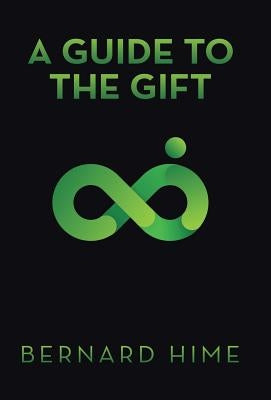 A Guide to the Gift by Hime, Bernard