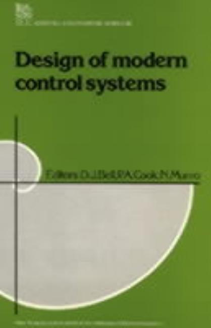 Design of Modern Control Systems by Bell, D. J.