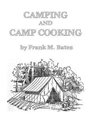 Camping and Camp Cooking by Chambers, Roger