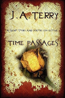 Time Passages by Terry, J. A.