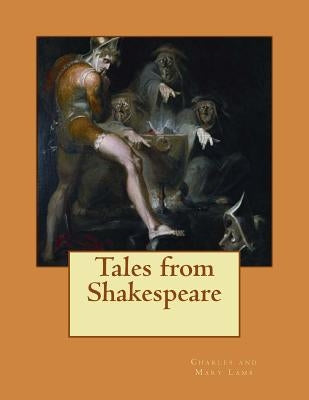 Tales from Shakespeare by Lamb, Charles and Mary