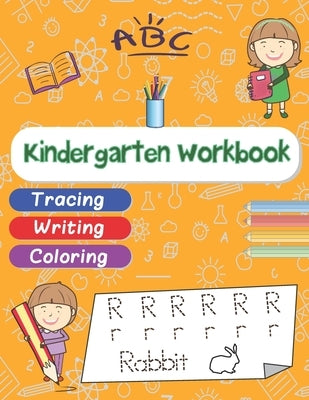 Kindergarten Workbook: Learning to write for preschoolers, Kindergarten, and kids Ages 3-6 - Tracing, Writing, Coloring - Learn to Read And W by Niso, Ririco