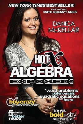 Hot X: Algebra Exposed! by McKellar, Danica