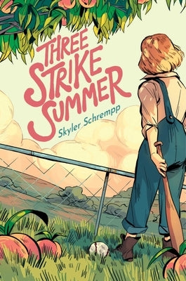 Three Strike Summer by Schrempp, Skyler