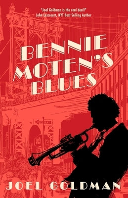 Bennie Moten's Blues by Goldman, Joel
