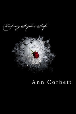 Keeping Sophie Safe by Corbett, Ann