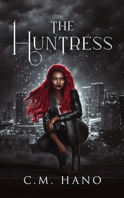 The Huntress by Hano, C. M.