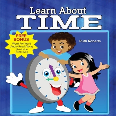 Learn About Time by Roberts, Ruth