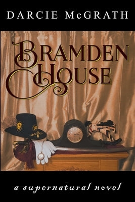 Bramden House: a supernatural novel by Fortune, Julia