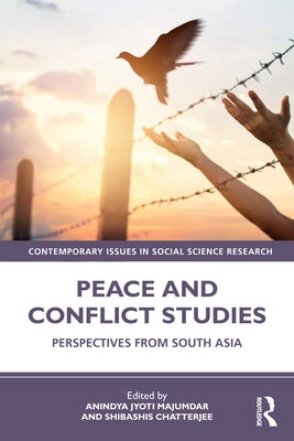 Peace and Conflict Studies: Perspectives from South Asia by Majumdar, Anindya Jyoti