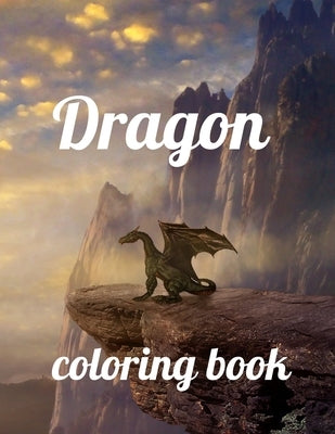 Dragon coloring book: A Coloring Book of 35 Unique Stress Relief dragon Coloring Book Designs Paperback by Marie, Annie