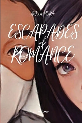 Escapades of Romance by Akisss Mora