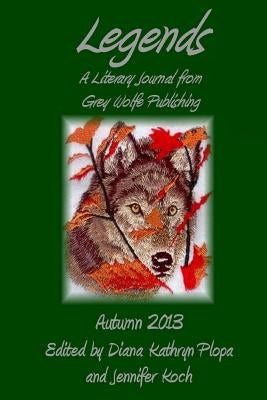 Legends: Autumn 2013 by Koch, Jennifer