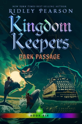 Kingdom Keepers VI: Dark Passage by Pearson, Ridley