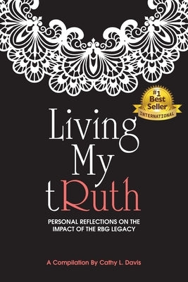 Living My tRuth by Davis, Cathy L.